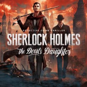 Аренда Sherlock Holmes: The Devil's Daughter PS4 и PS5 Аренда Sherlock Holmes: The Devil's Daughter PS4 и PS5
