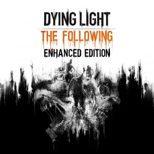 Аренда Dying Light: The Following Enhanced Edition (Все DLC) PS4 и PS5